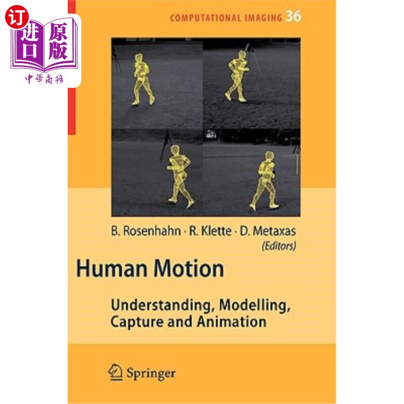 海外直订Human Motion: Understanding, Modelling, Capture, and Animation 人体运动:理解，建模，捕捉和动画