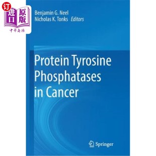 海外直订医药图书Protein Tyrosine Phosphatases in Cancer 癌症中的蛋白酪氨酸磷酸酶