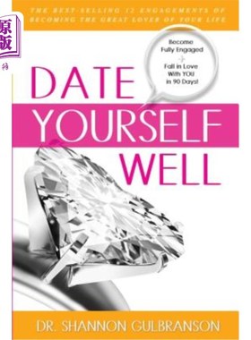 海外直订Date Yourself Well: The Ultimate Engagement Plan: The Best-Selling 12 Engagement 约会好自己:终极订婚计划:成
