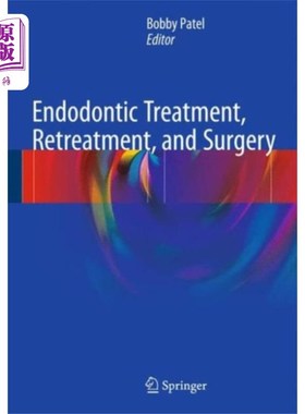 海外直订医药图书Endodontic Treatment, Retreatment, and Surgery 牙髓治疗、再治疗和手术