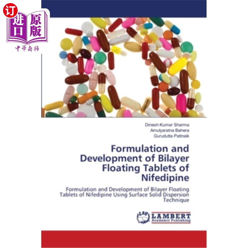 海外直订医药图书Formulation and Development of Bilayer Floating Tablets of Nifedipine 硝苯地平双层漂浮片的研制
