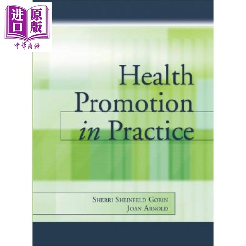 现货 健康促进实用指南 Health Promotion in Practice 英文原版 Sherri Sheinfeld Gorin【中商原版】Wiley