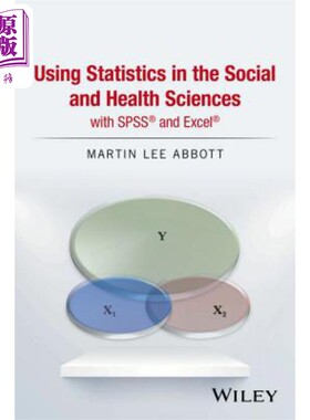 现货 使用Spss和Excel在社会和健康科学中的统计数据 Using Statistics In Social And Health Sciences Martin Abbott