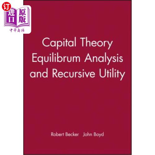 海外直订Capital Theory Equilibrum Analysis and Recursive Utility 资本理论均衡分析与递归效用