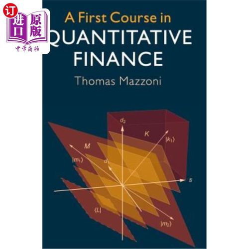 海外直订A First Course in Quantitative Finance 数量金融学一门课程