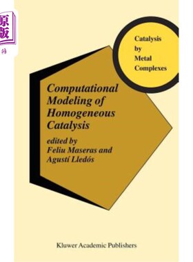 海外直订Computational Modeling of Homogeneous Catalysis 均相催化的计算模型