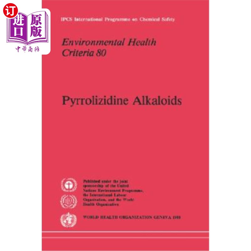 海外直订医药图书Pyrrolizidine Alkaloids: Environmental Health Criteria Series No. 80 吡咯里西啶生物碱：环境卫生标准