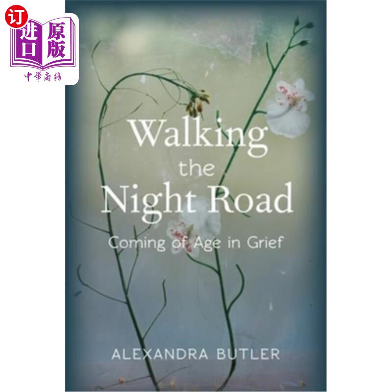 海外直订医药图书Walking the Night Road: Coming of Age in Grief 走在夜路上:在悲伤中长大