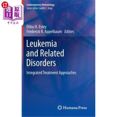 海外直订医药图书Leukemia and Related Disorders: Integrated Treatment Approaches 白血病和相关疾病:综合治疗方法