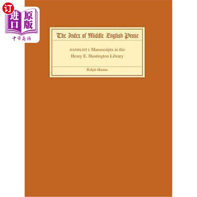 海外直订The Index of Middle English Prose Handlist I: Manuscripts in the Henry E. Huntin 中古英语散文手册索引I：亨