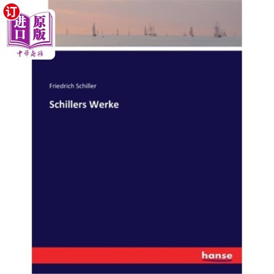 海外直订德语 Schillers Werke 席勒工厂