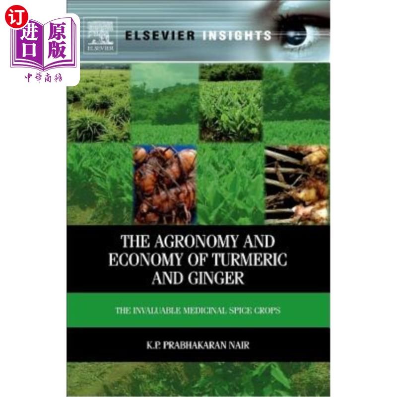 海外直订The Agronomy and Economy of Turmeric and Ginger: The Invaluable Medicinal Spice  姜黄和生姜的农艺学和经济性