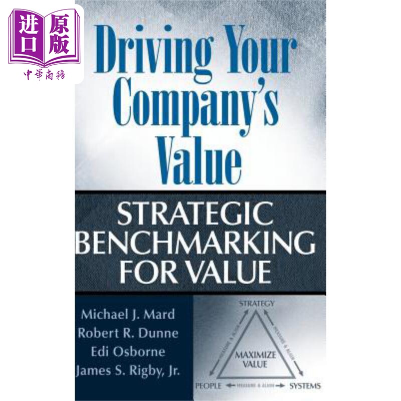 现货 推动公司价值 价值的战略标杆 Driving Your Company's Value Strategic Benchmarking for Value 英文原版 Mich