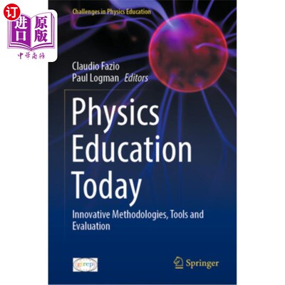 海外直订Physics Education Today: Innovative Methodologies, Tools and Evaluation Physics Education T