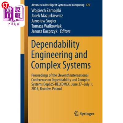 海外直订Dependability Engineering and Complex Systems: Proceedings of the Eleventh Inter 可靠性工程与复杂系统：第十