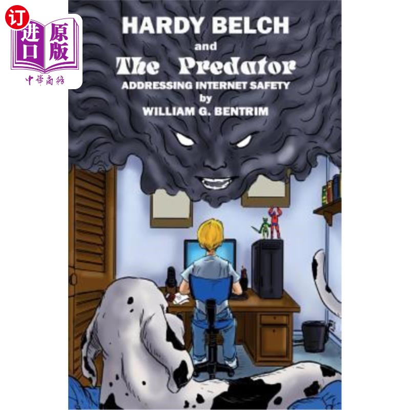 海外直订Hardy Belch and The Predator: Addressing Internet Safety Hardy Belch和捕食者:解决安全