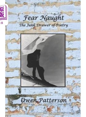 海外直订Fear Naught - The Junk Drawer of Poetry 无所畏惧-诗歌的垃圾抽屉