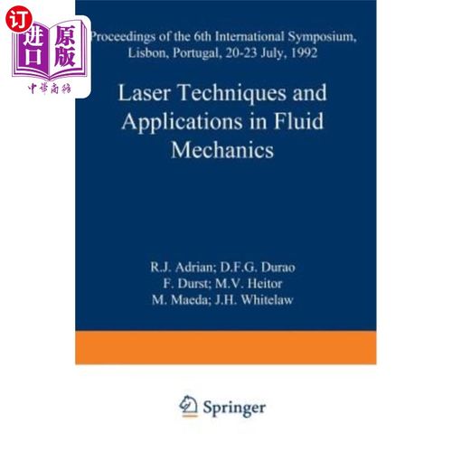 海外直订Laser Techniques and Applications in Fluid Mechanics: Proceedings of the 6th Int 激光技术及其在流体力学中的