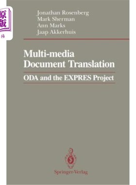 海外直订Multi-Media Document Translation: Oda and the Expres Project 多媒体文献翻译:Oda与快车项目