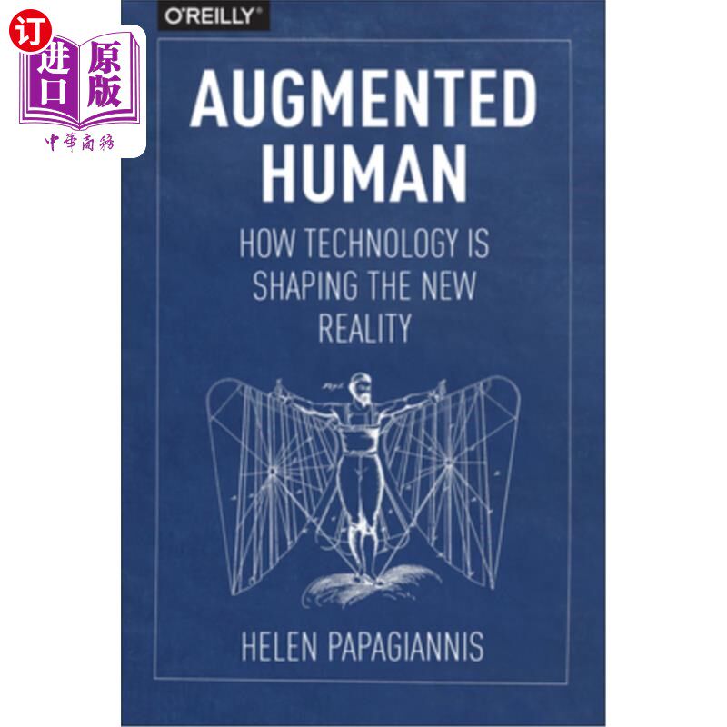 海外直订Augmented Human: How Technology Is Shaping the New Reality 增强人类:技术如何塑造新的现实