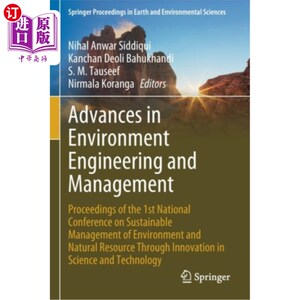 海外直订Advances in Environment Engineering and Management: Proceedings of the 1st Natio 环境工程与管理研究进展:首