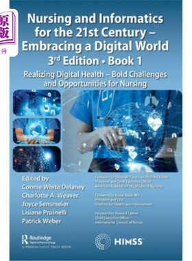 海外直订医药图书Nursing and Informatics for the 21st Century - Embracing a Digital World, Book 1 21世纪的护理和信息