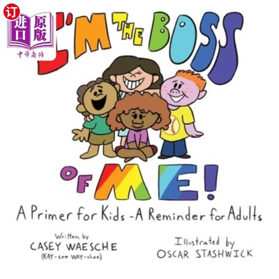 海外直订I'm The Boss Of Me - A Primer for Kids, A Reminder for Adults 我是我自己的老板——给孩子的入门书，给成年人