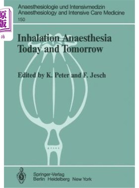 海外直订医药图书Inhalation Anaesthesia Today and Tomorrow 吸入麻醉今天和明天