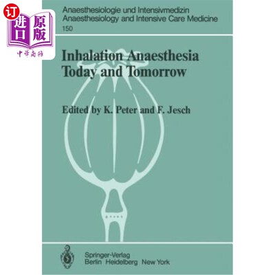 海外直订医药图书Inhalation Anaesthesia Today and Tomorrow 吸入麻醉今天和明天