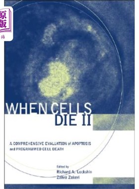 海外直订When Cells Die II: A Comprehensive Evaluation of Apoptosis and Programmed Cell D 当细胞死亡2:细胞凋亡和程序