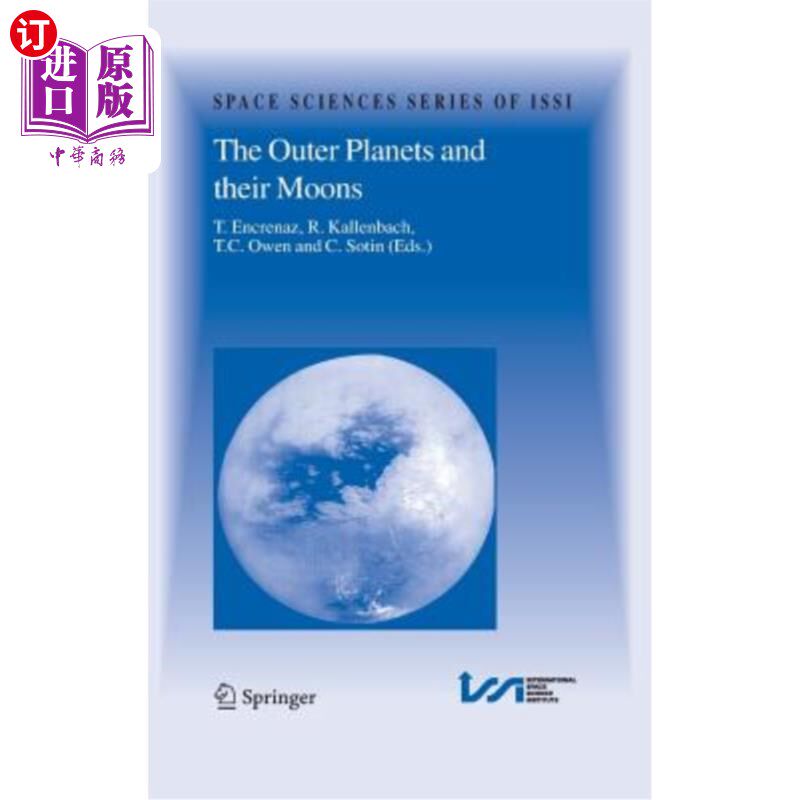 海外直订The Outer Planets and Their Moons: Comparative Studies of the Outer Planets Prio 外行星及其卫星：卡西尼-惠