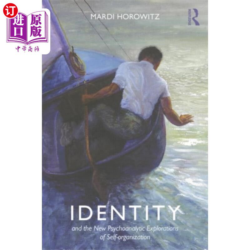 海外直订Identity and the New Psychoanalytic Explorations... 身份与自我组织的精神分析新探索