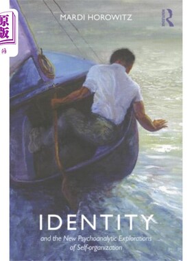 海外直订Identity and the New Psychoanalytic Explorations... 身份与自我组织的精神分析新探索
