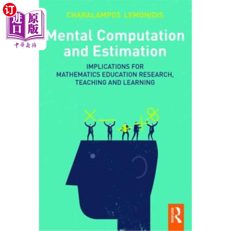 海外直订Mental Computation and Estimation: Implications for Mathematics Education Resear 心理计算与评估：对数学教育研究