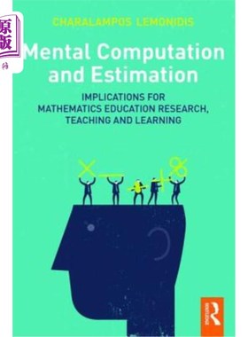 海外直订Mental Computation and Estimation: Implications for Mathematics Education Resear 心理计算与评估：对数学教育研究