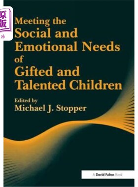 海外直订Meeting the Social and Emotional Needs of Gifted and Talented Children 满足天才儿童的社会和情感需求