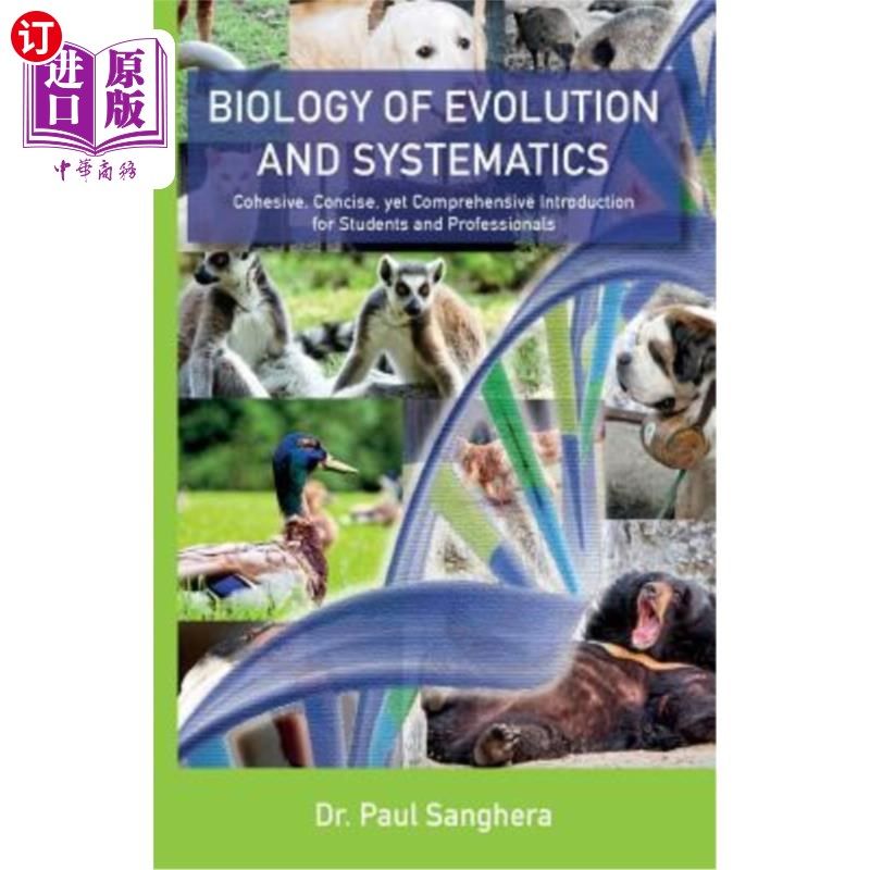 海外直订Biology of Evolution and Systematics: Cohesive, Concise, yet Comprehensive Intro 进化生物学与系统学：面向学