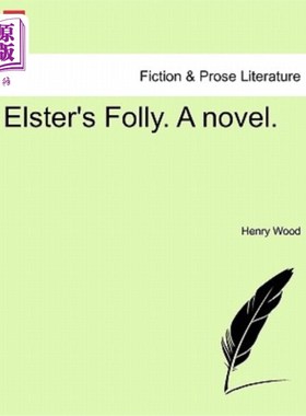 海外直订Elster's Folly. a Novel. 德国埃尔斯特的愚昧。一本小说。