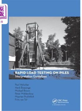 海外直订Rapid Load Testing on Piles: Interpretation Guidelines 桩的快速荷载测试:解释指南