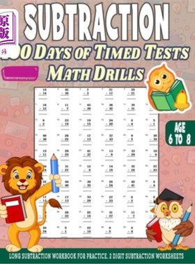海外直订Subtraction 100 days of Timed Tests Math Drills: Age 6 to 8, Long Subtraction Wo 100天定时减法测试数学练习: