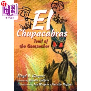 the Goatsucker 海外直订El Chupacabras：守门员 Trail 踪迹 Chupacabras