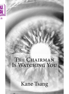 海外直订The Chairman Is Watching You 主席正在监视你