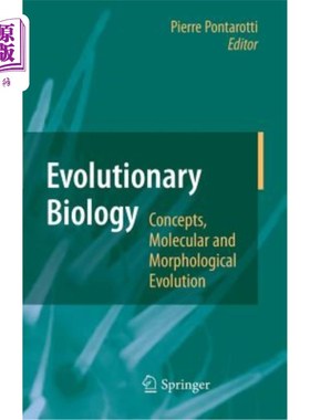 海外直订Evolutionary Biology - Concepts, Molecular and Morphological Evolution 进化生物学-概念，分子和形态进化