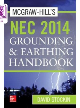 海外直订McGraw-Hill's NEC 2014 Grounding and Earthing Handbook McGraw-Hill的NEC 2014接地和接地手册