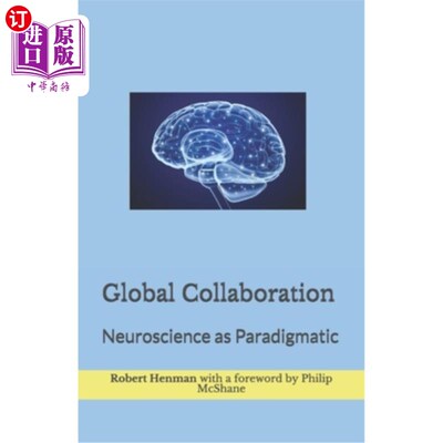 海外直订Global Collaboration: Neuroscience as Paradigmatic