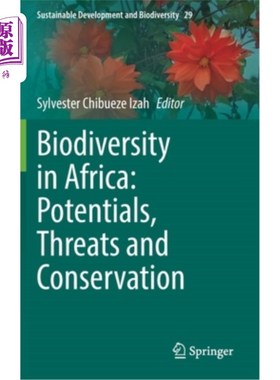 海外直订Biodiversity in Africa: Potentials, Threats and Conservation 非洲生物多样性:潜力、威胁与保护