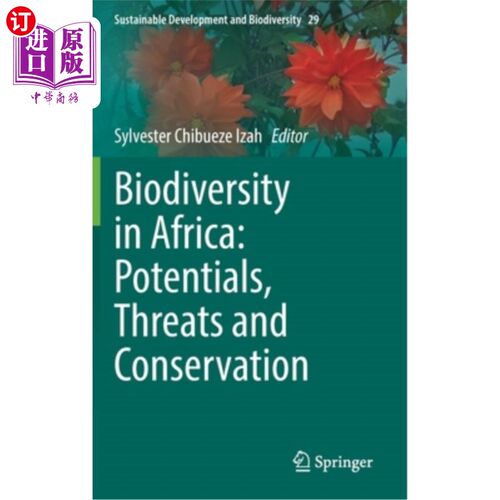 海外直订Biodiversity in Africa: Potentials, Threats and Conservation 非洲生物多样性:潜力、威胁与保护