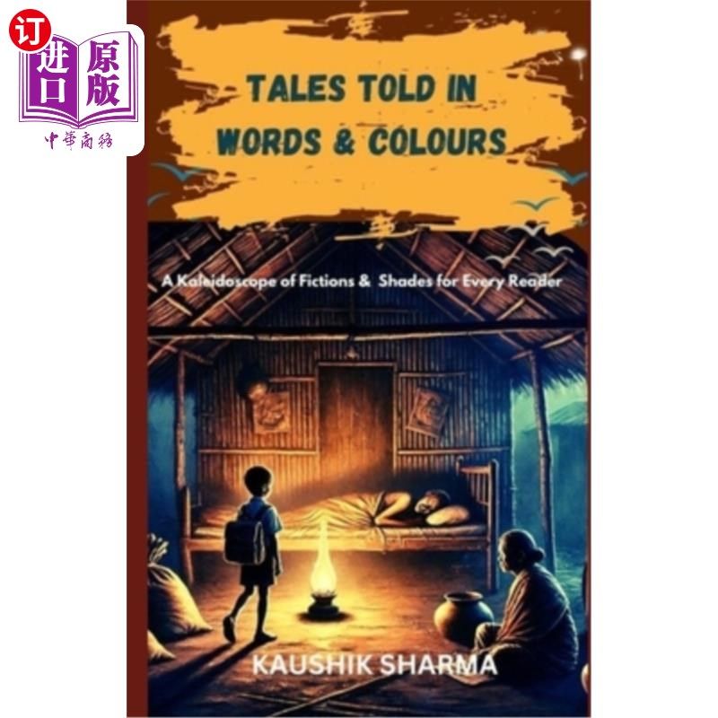 海外直订Tales Told in Words & Colours: A Kaleidoscope of Fictions & Shades for Every Rea 用文字和色彩讲述的故事：每