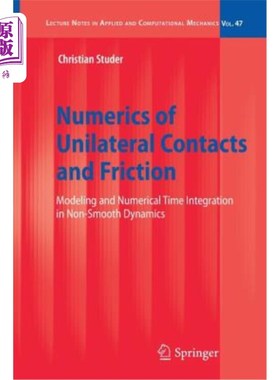 海外直订Numerics of Unilateral Contacts and Friction: Modeling and Numerical Time Integr 单边接触和摩擦的数值:非光
