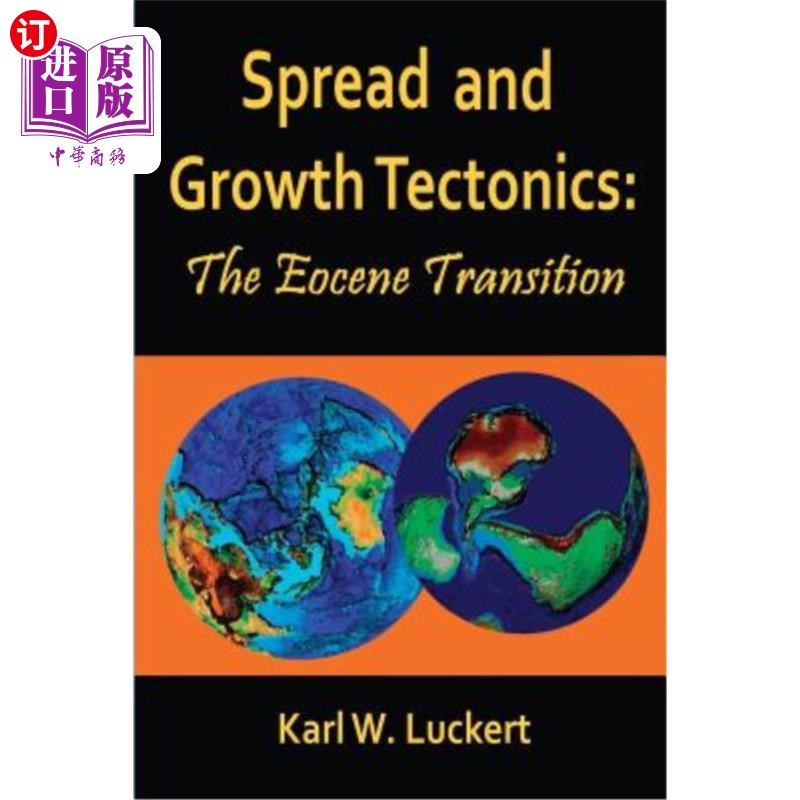 海外直订Spread and Growth Tectonics: the Eocene Transition 传播和生长构造：始新世过渡期